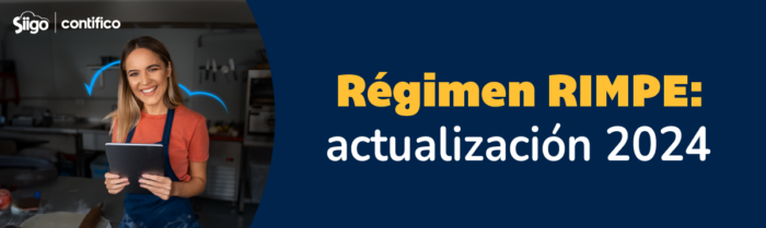 Régimen RIMPE En Ecuador 2024 - Siigo|Contífico